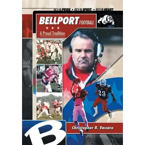 Bellport Football a Proud Tradition