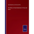 The Works of Anne Bradstreet in Prose and Verse