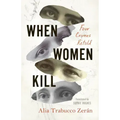 When Women Kill