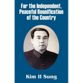 For the Independent, Peaceful Reunification of the Country