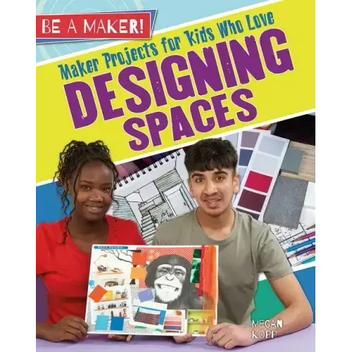 Maker Projects for Kids Who Love Designing Spaces
