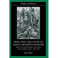 War and the State in Early Modern Europe: Spain, the Dutch Republic and Sweden as Fiscal-Military States