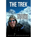 The Trek: Adventure and Enlightenment on a Climb to the Summit of Kala Patthar, Above Mount Everest Base Camp in the Himalayas