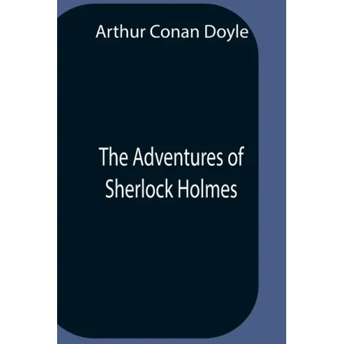 The Adventures Of Sherlock Holmes