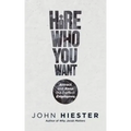 Hire Who You Want: Attract and Keep the Perfect Employees