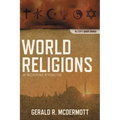 World Religions: An Indispensable Introduction