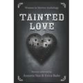 Tainted Love: Women in Horror Anthology