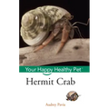 Hermit Crab: Your Happy Healthy Pet
