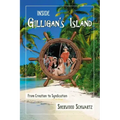 Inside Gilligan's Island: From Creation to Syndication