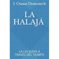 La Halajá: La Ley Judía a Través del Tiempo
