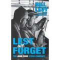 Lest We Forget: The John Ford Stock Company