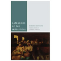 Categories of the Impolitical