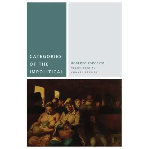 Categories of the Impolitical