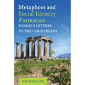 Metaphors and Social Identity Formation in Paul's Letters to the Corinthians