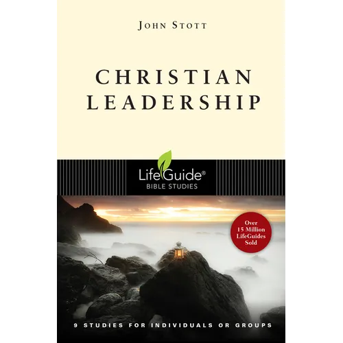 Christian Leadership: 9 Studies for Individuals or Groups