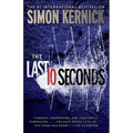 The Last 10 Seconds: A Thriller