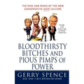 Bloodthirsty Bitches and Pious Pimps of Power: The Rise and Risks of the New Conservative Hate Culture