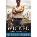 Wicked: An Evil Dead MC Story