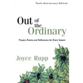 Out of the Ordinary: Prayers, Poems, and Reflections for Every Season