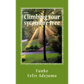 Climbing your sycamore tree: Nurturing your relationships
