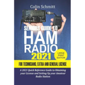 Seniors Guide to HAM Radio 2021 For Technicians, Extras and General License: A 2021 Quick Reference Guide to Obtaining License and Setting up your Ama