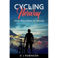 Cycling Norway: From Trolltunga to Tromsø