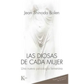 Las Diosas de Cada Mujer: Una Nueva Psicología Femenina