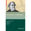 From Past to Future: Graßmann's Work in Context: Graßmann Bicentennial Conference, September 2009
