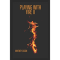Playing with Fire II