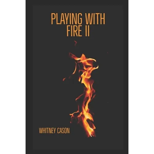 Playing with Fire II
