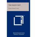 The Eagle's Gift: Alaska Eskimo Tales