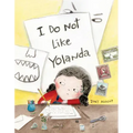 I Do Not Like Yolanda
