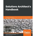 Solutions Architect's Handbook