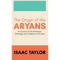 The Origin of the ARYANS