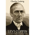 Levi Coffin and the Underground Railroad