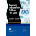 Diagnosing Taste and Odor Problems Field Guide