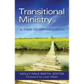 Transitional Ministry: A Time of Opportunity