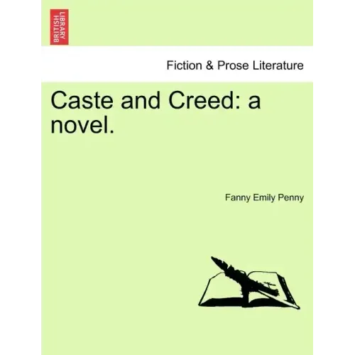 Caste and Creed: A Novel. Vol. II