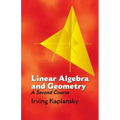 Linear Algebra and Geometry: A Second Course