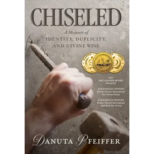 Chiseled: A Memoir of Identity, Duplicity, and Divine Wine