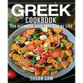 Greek Cookbook: Book1, for Beginners Made Easy Step by Step