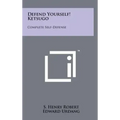 Defend Yourself! Ketsugo: Complete Self-Defense