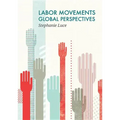 Labor Movements: Global Perspectives