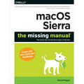 macOS Sierra: The Missing Manual: The Book That Should Have Been in the Box