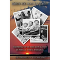When We Had it Made: Growing Up in the 50's & 60's in Small Town America