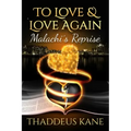 To Love & Love Again: Malachi's Reprise