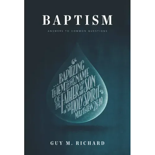 Baptism: Answers to Common Questions