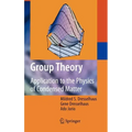 Group Theory: Application to the Physics of Condensed Matter