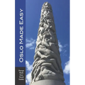 Oslo Made Easy: The Best of Norway featuring Oslo and Bergen (Europe Made Easy Travel Guides)