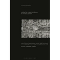 Miscommunications: Errors, Mistakes, Media